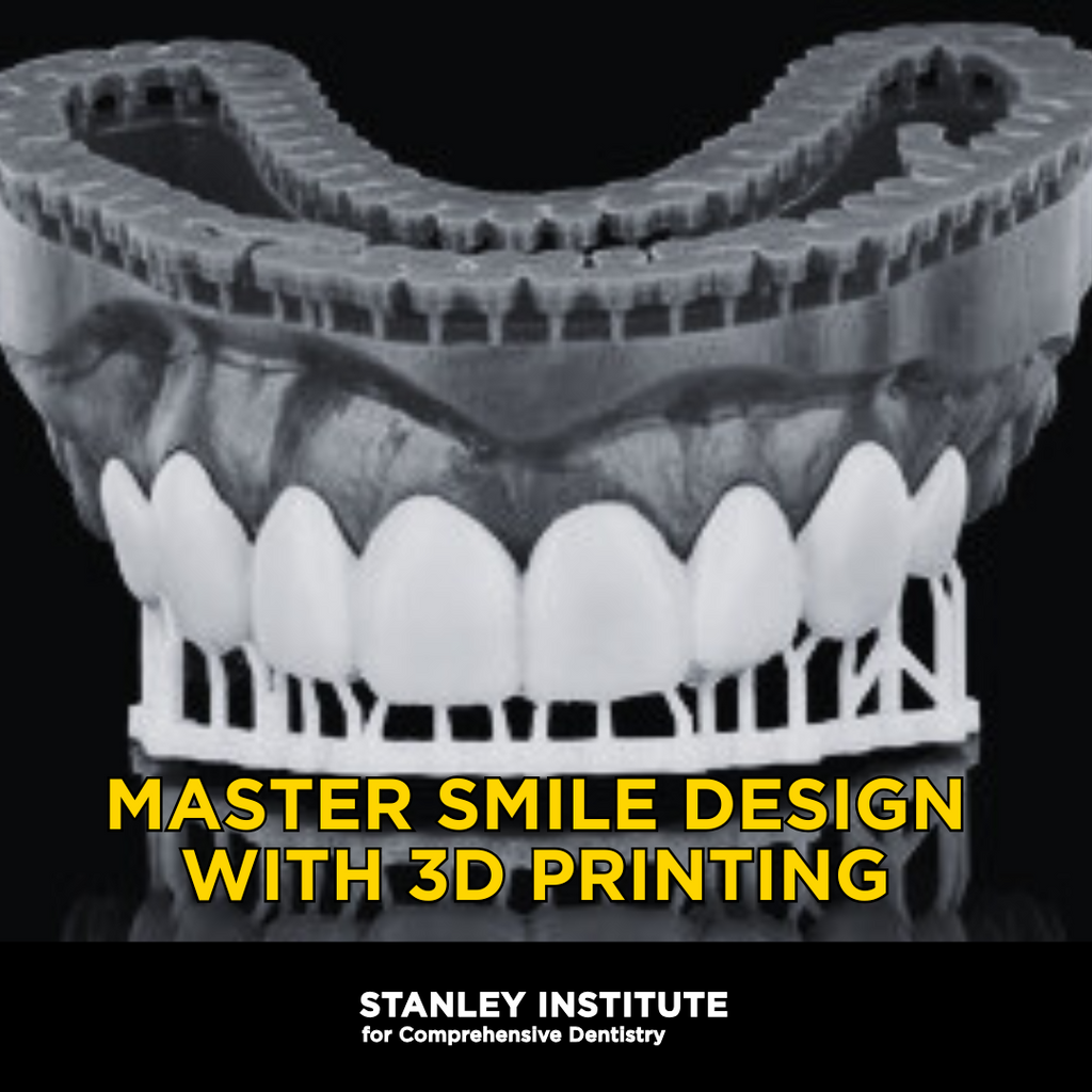 Mastering the Art of Smile Design with 3D Printing: A Hands-On Cosmetic Dentistry Experience